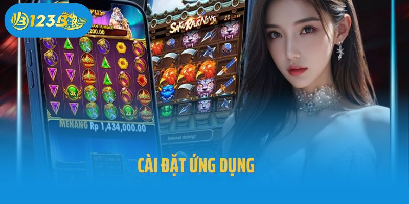 Cài đặt ứng dụng