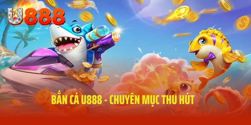Bắn cá U888